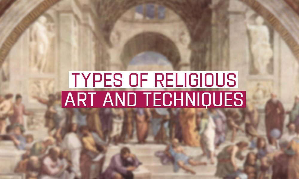 6 Types of Religious Art and Techniques