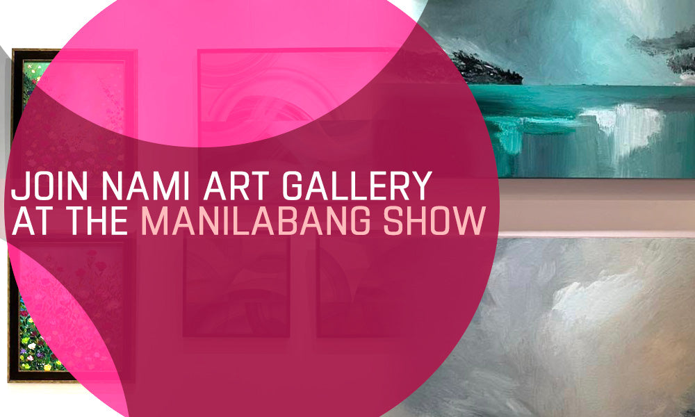 Join Nami Art at the ManilaBang Show